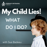 My Child Lies! What do I Do?