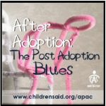 After Adoption:The Post Adoption Blues