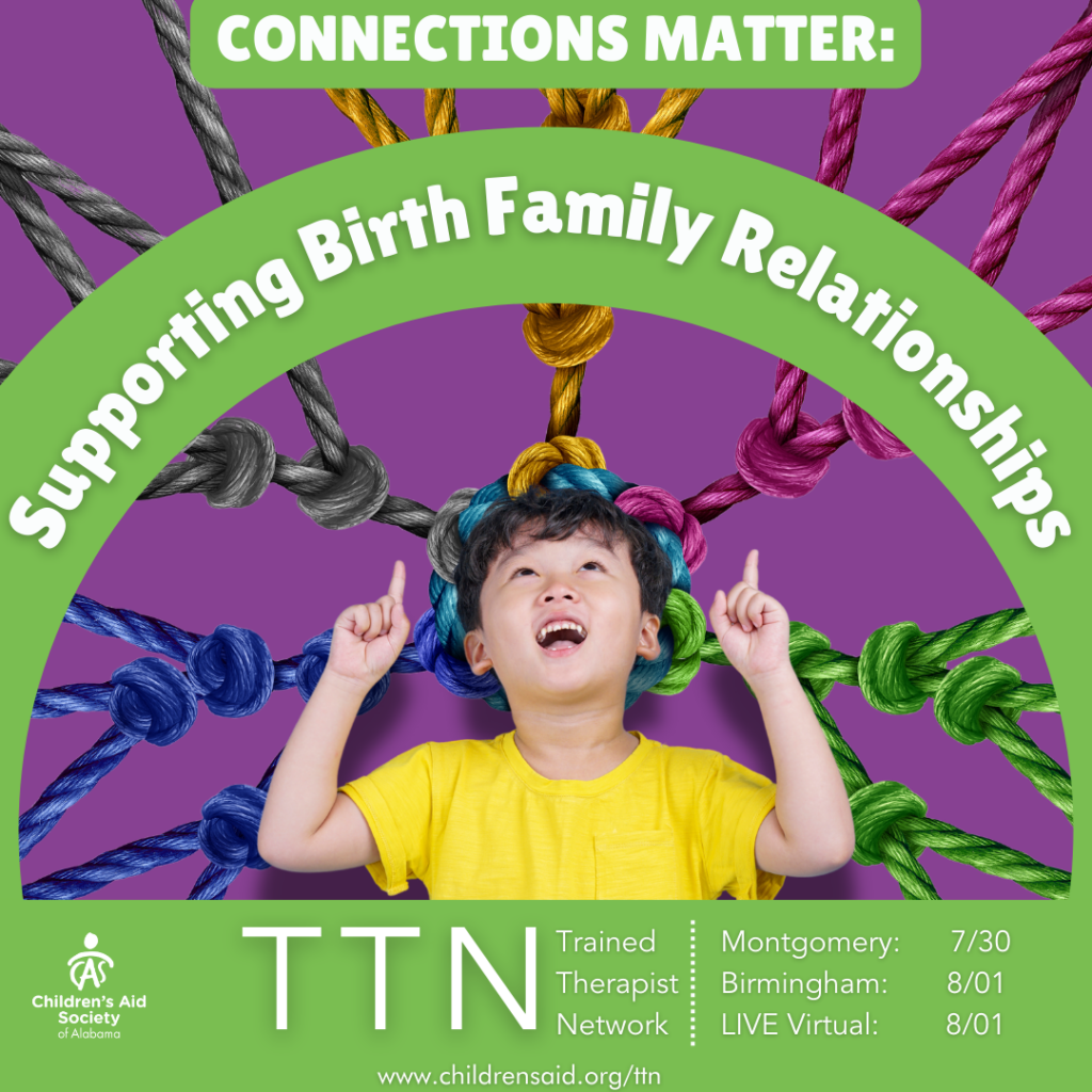 Connections Matter: Supporting Birth Family Relationships