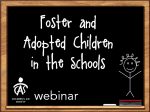 Foster and Adopted Children in the Schools