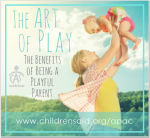 The Art of Play,The Benefits of Being a Playful Parent