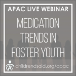 Medication Trends in Alabama’s Foster Youth